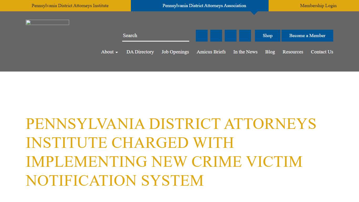 PENNSYLVANIA DISTRICT ATTORNEYS INSTITUTE CHARGED WITH IMPLEMENTING NEW CRIME VICTIM NOTIFICATION SYSTEM - Pennsylvania District Attorneys Association - PDAAPennsylvania District Attorneys Association – PDAA